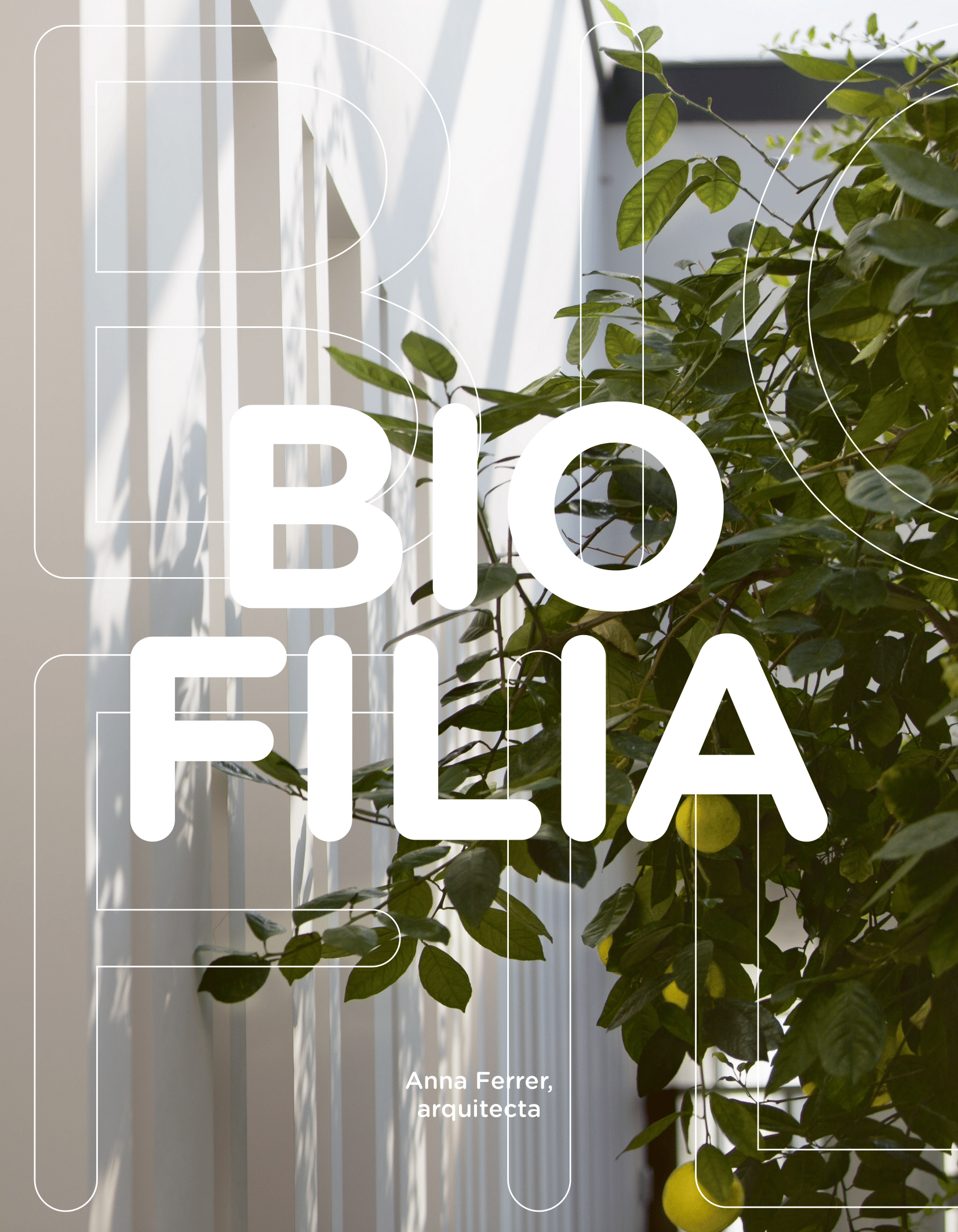 BIOFILIA: APLICACIÓN EN EL DISEÑO ARQUITECTÓNICO BIOFILIA: APLICACIÓN EN EL DISEÑO ARQUITECTÓNICO